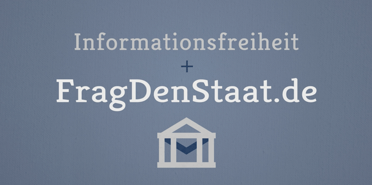 Informationsfreiheit: Frag den Staat!