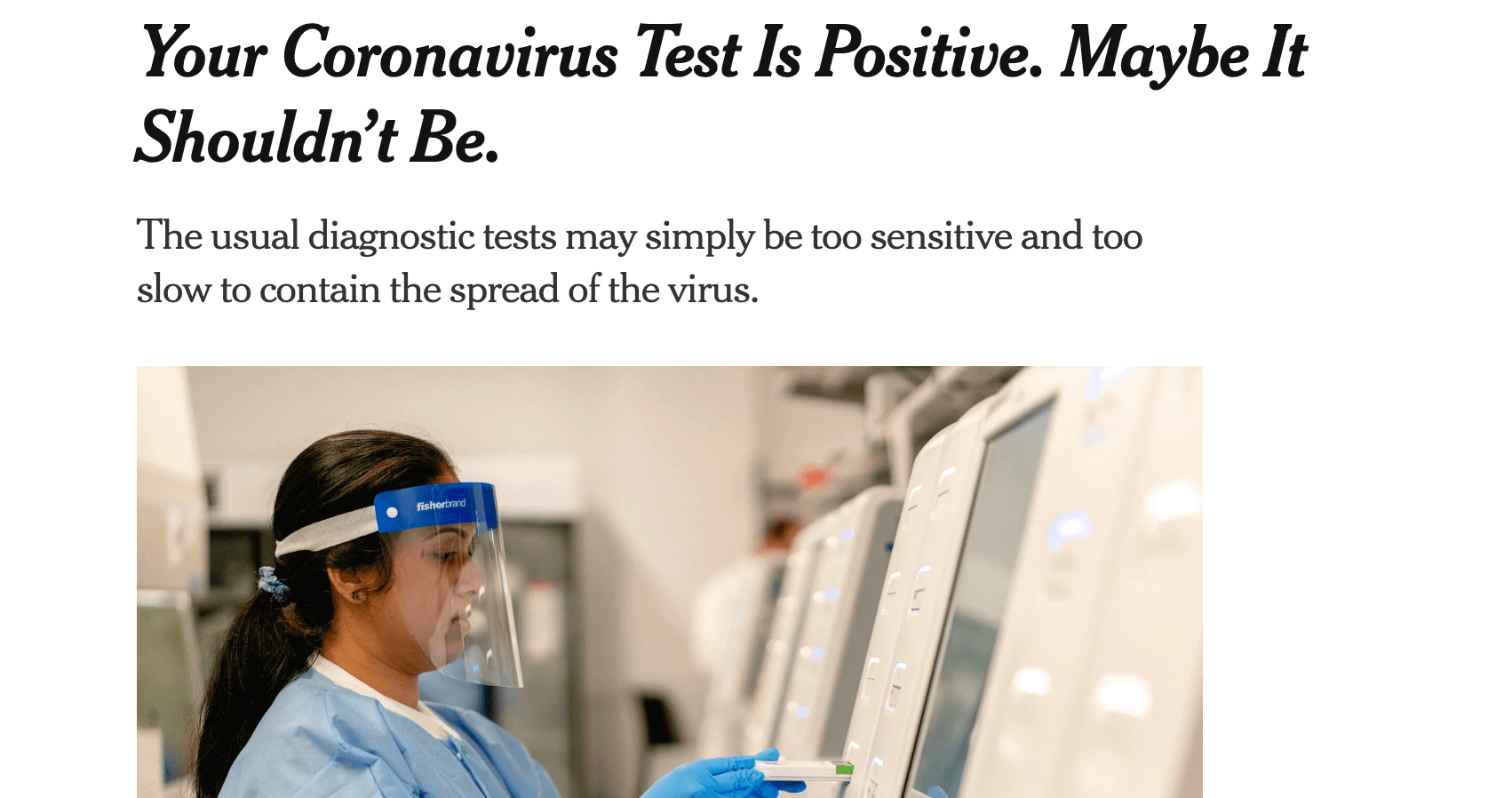 Am 29. August hat die US-Tageszeitung einen Text mit dem Titel „Ihr Coronavirus-Test ist positiv, vielleicht sollte er es aber nicht sein“ veröffentlicht. 