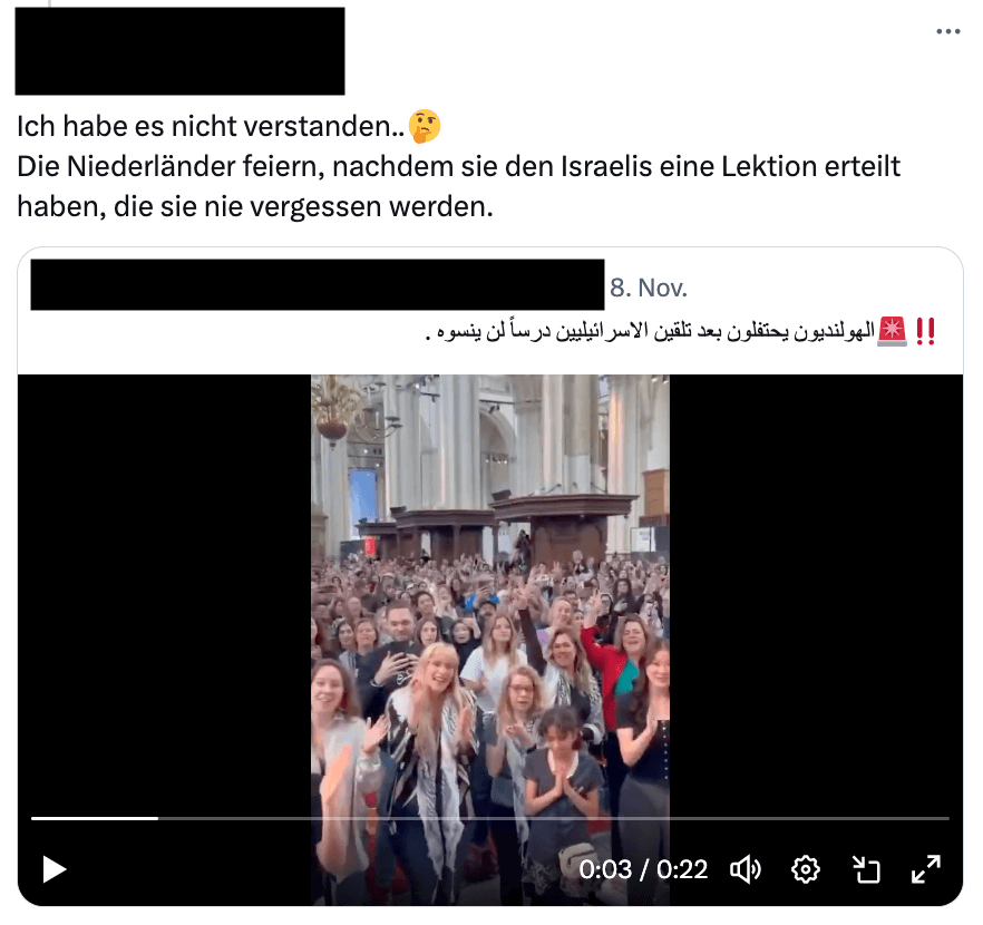 Screenshot eines X-Posts, in dem das Video geteilt wird. Dabei steht: "Ich habe es nicht verstanden. Die Niederländer feiern, nachdem sie den Israelis eine Lektion erteilt haben, die sie nie vergessen werden."