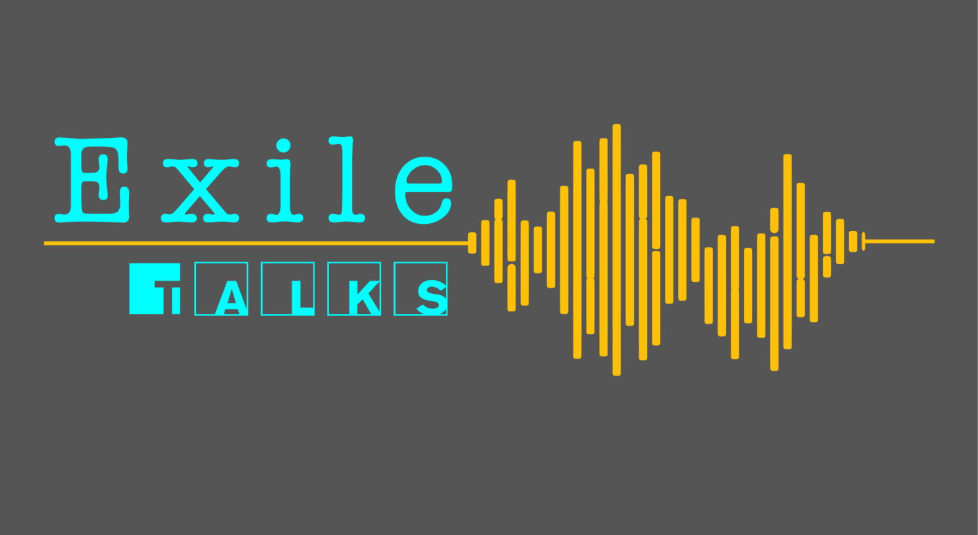 Exil Talks