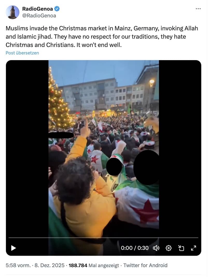 X-Beitrag mit der falschen Behauptung „Muslims invade the Christmas market in Mainz, Germany, invoking Allah and Islamic jihad. They have no respect for our traditions, they hate Christmas and Christians. It won't end well.“