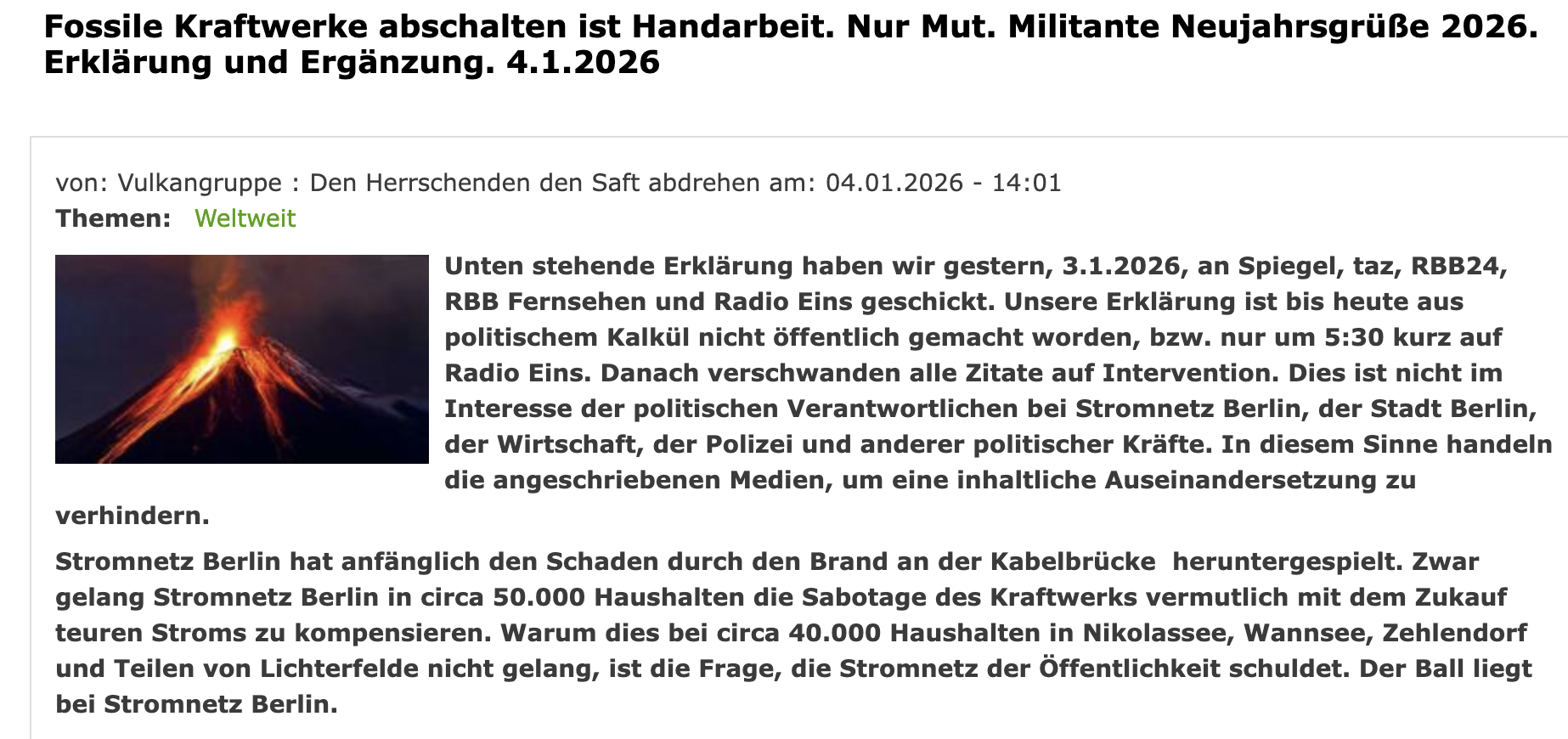 Die Vulkangruppe „Den Herrschenden den Saft abdrehen“ veröffentlichte auf der linksautonomen Seite Indymedia ein Bekennerschreiben