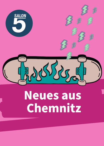 salon5-podcast-neues_aus_chemnitz-510x680